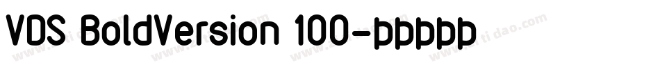 VDS BoldVersion 100字体转换